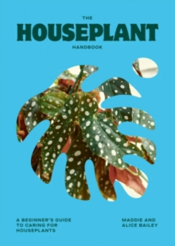 Image of The Houseplant Handbook : A Beginners Guide to Caring for Houseplants Hardback
