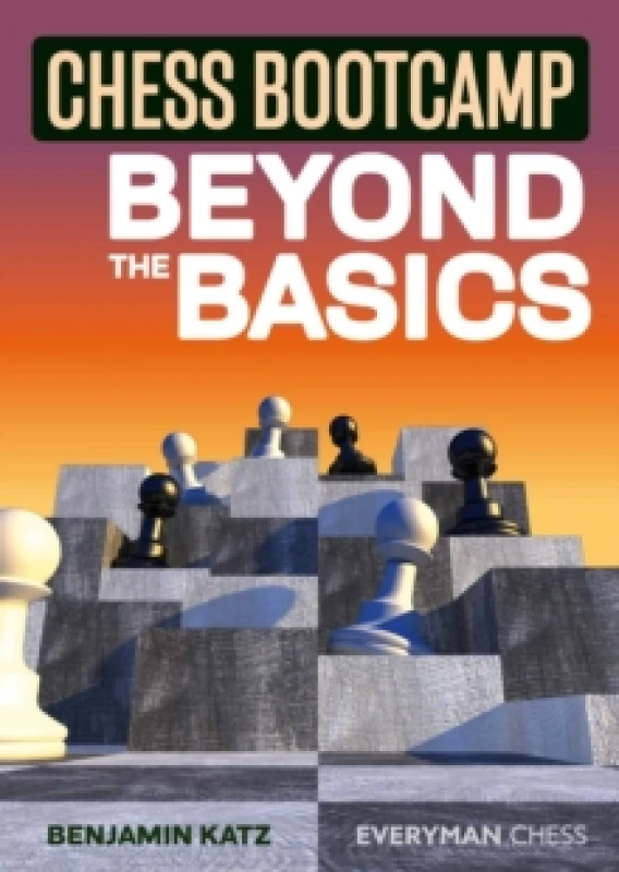 Image of Chess Bootcamp : Beyond the Basics Paperback / softback