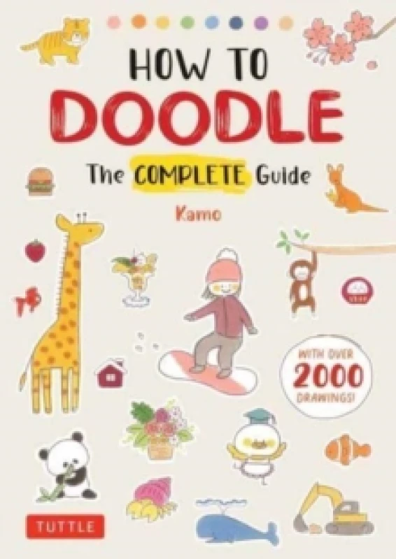 Image of How to Doodle : The Complete Guide (With Over 2000 Drawings) Paperback / softback