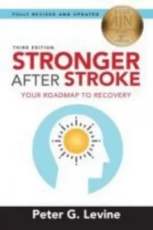 Image of Stronger after stroke by Peter G. Levine