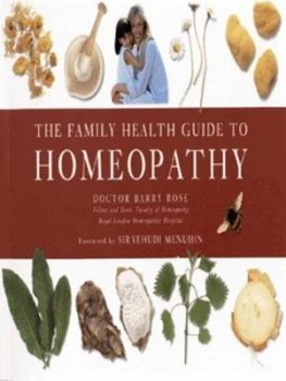 Image of The Family Health Guide to Homeopathy by Barry Rose Book