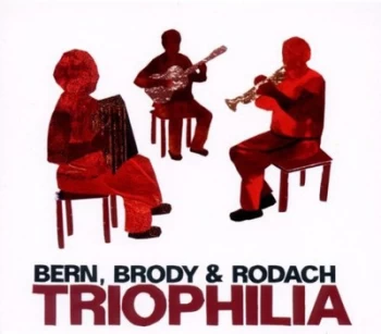 Image of Triophilia by Bern, Brody & Rodach CD Album