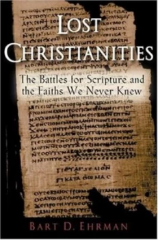 Image of Lost Christianities by Bart D Ehrman Book