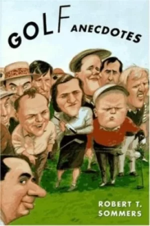 Image of Golf anecdotes by Robert Sommers