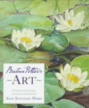 Image of Beatrix Potters Art by Anne Stevenson Hobbs Hardback