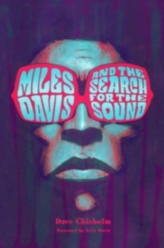 Image of Miles Davis and the Search for the Sound Hardback