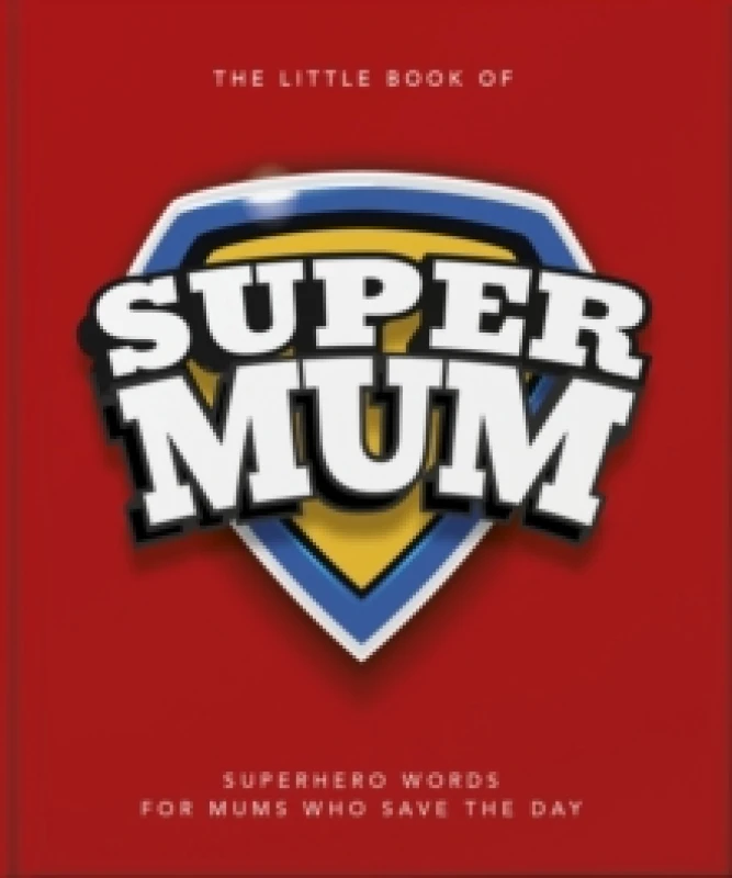 Image of The Little Book of Supermum. Hardback Books