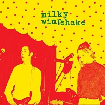 Image of Milky Wimpshake - ENCORE, UN EFFORT CD