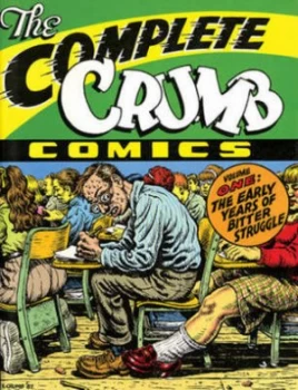 Image of The Complete Crumb Comics. Volume 1 the Early Years of Bitter Struggle by Robert Crumb Paperback