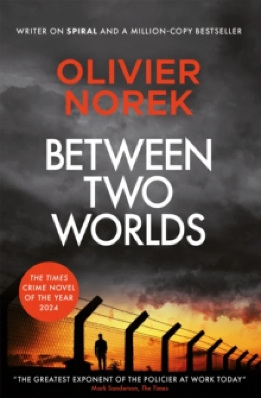 Image of Between Two Worlds. Hardback. By Olivier Norek Books