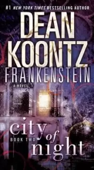 Image of Frankenstein: City of Night by Dean Koontz
