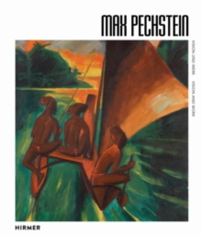 Image of Max Pechstein (Bilingual edition) : Vision and Work Hardback