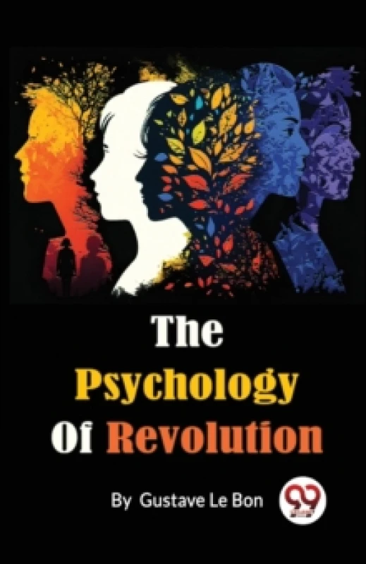 Image of The Psychology of Revolution Paperback / softback