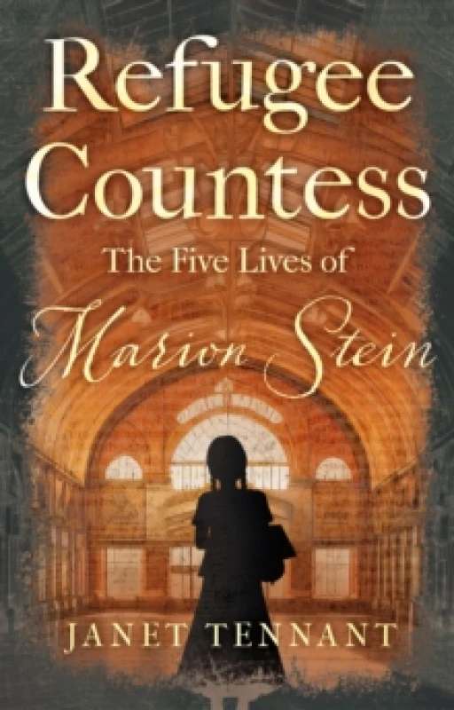 Image of Refugee Countess : The Five Lives of Marion Stein Paperback / softback