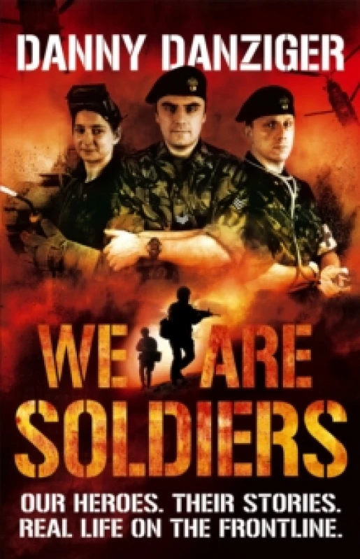 Image of We Are Soldiers. Paperback. By Danny Danziger Books