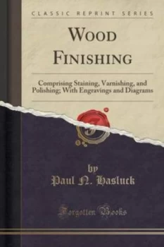 Image of Wood Finishing by Paul N Hasluck Paperback