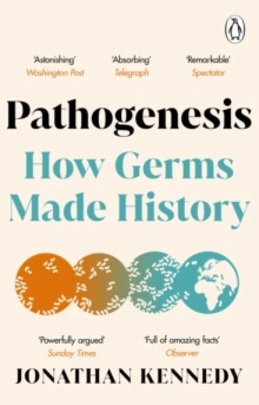 Image of Pathogenesis : How germs made history Paperback / softback