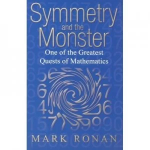 Image of Symmetry and the Monster by Mark Ronan Paperback