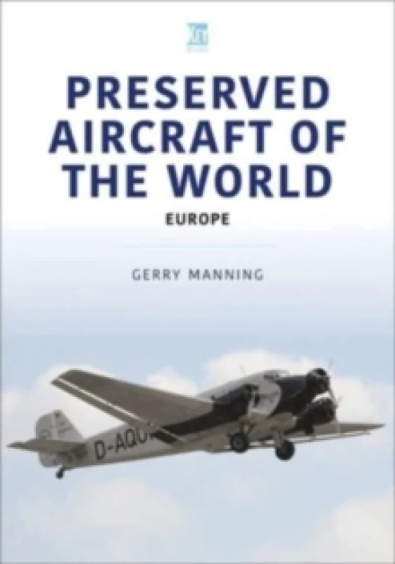 Image of Preserved Aircraft of the World : Europe Paperback / softback