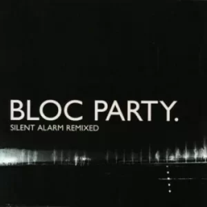 Image of Silent Alarm Remixed by Bloc Party CD Album