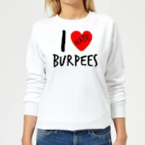 Image of I Hate Burpees Womens Sweatshirt - White - 3XL