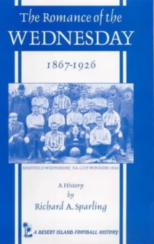 Image of The Romance of the Wednesday 1867-1926 by Richard a Sparling Book