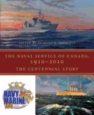 Image of naval service of canada 1910 2010 the centennial story