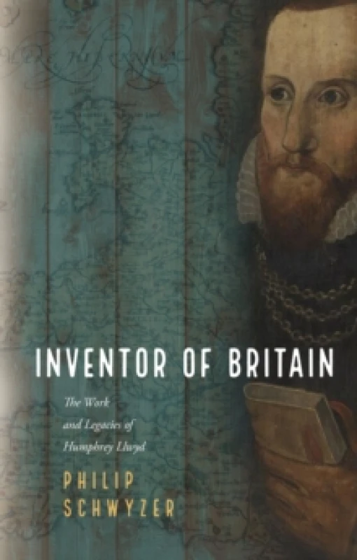 Image of Inventor of Britain : The Work and Legacies of Humphrey Llwyd Paperback / softback