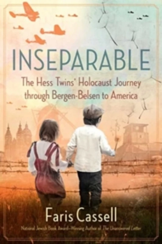 Image of Inseparable : The Hess Twins' Holocaust Journey through Bergen-Belsen to America Paperback / softback