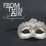 Image of From Thin Air - Masquerade (Music CD)