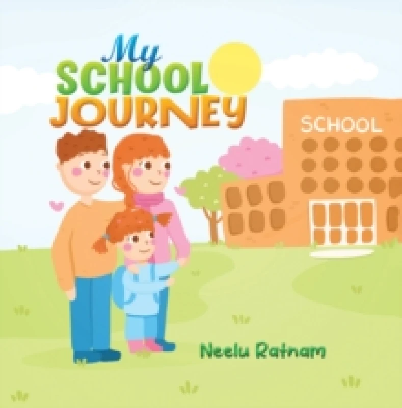Image of My School Journey. Hardback. By Neelu Ratnam Books