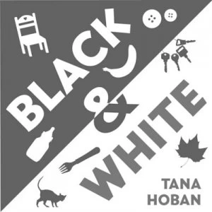 Image of Black and White by Tana Hoban Book