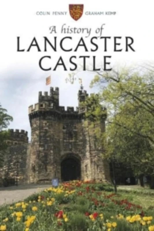 Image of A History of Lancaster Castle Paperback / softback