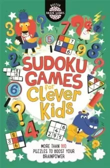 Image of Sudoku Games for Clever Kids (R) : More than 160 puzzles to boost your brain power