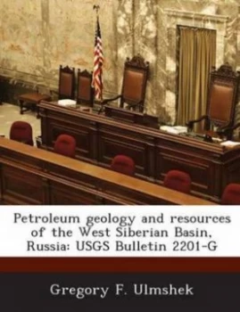 Image of Petroleum Geology and Resources of the West Siberian Basin Russia by Gregory F Ulmshek Paperback