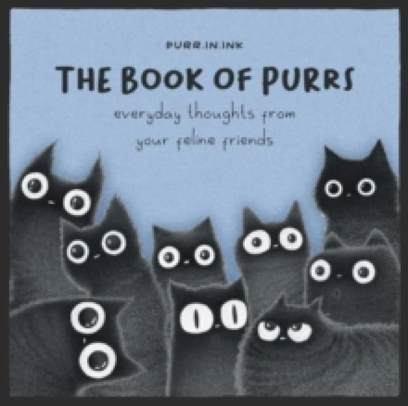Image of The Book of Purrs : Everyday Thoughts from Your Feline Friends Hardback