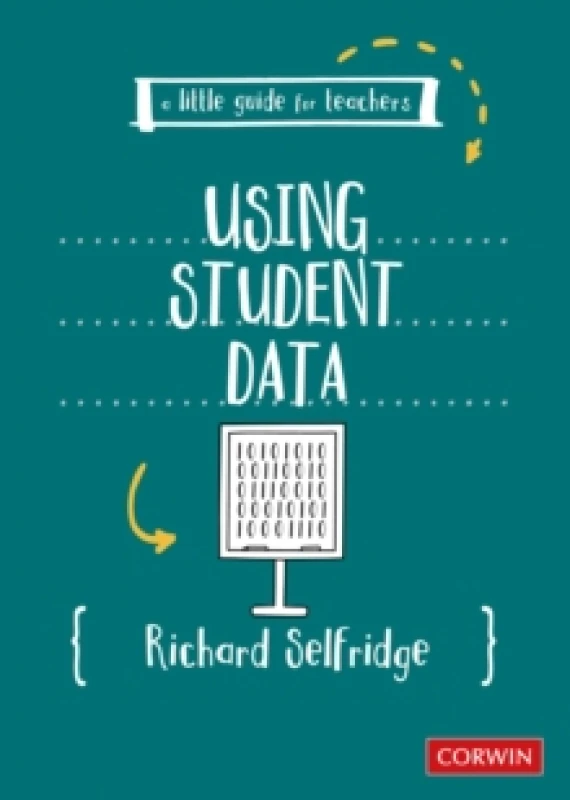 Image of A Little Guide for Teachers: Using Student Data Paperback / softback