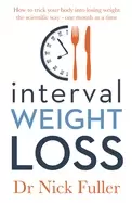 Image of interval weight loss how to trick your body into losing weight the scientif