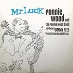 Image of Ronnie Wood & The Ronnie Wood Band - Mr. Luck - A Tribute to Jimmy Reed: Live at the Royal Albert Hall (Music CD)