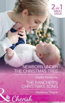 Image of Newborn under the Christmas Tree by Sophie Pembroke Book