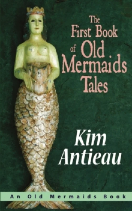 Image of The First Book of Old Mermaids Tales Paperback / softback