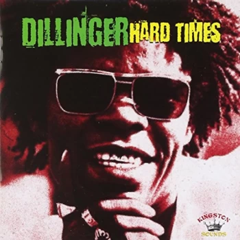 Image of Dillinger - Hard Times CD