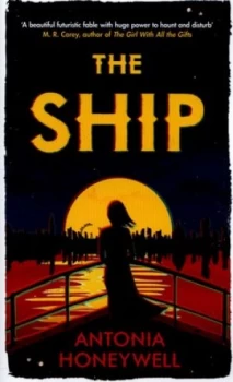 Image of The Ship by Antonia Honeywell Hardback