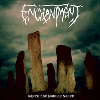 Image of Enchantment - Dance the Marble Naked Vinyl
