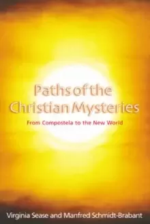 Image of Paths of the Christian Mysteries : From Compostela to the New World