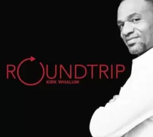Image of Kirk Whalum - Roundtrip CD Album - Used