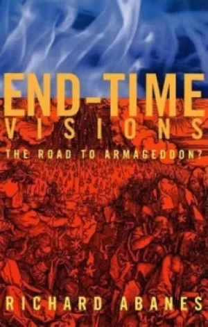 Image of End-time visions by Richard Abanes