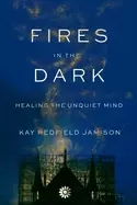 Image of fires in the dark healing the unquiet mind