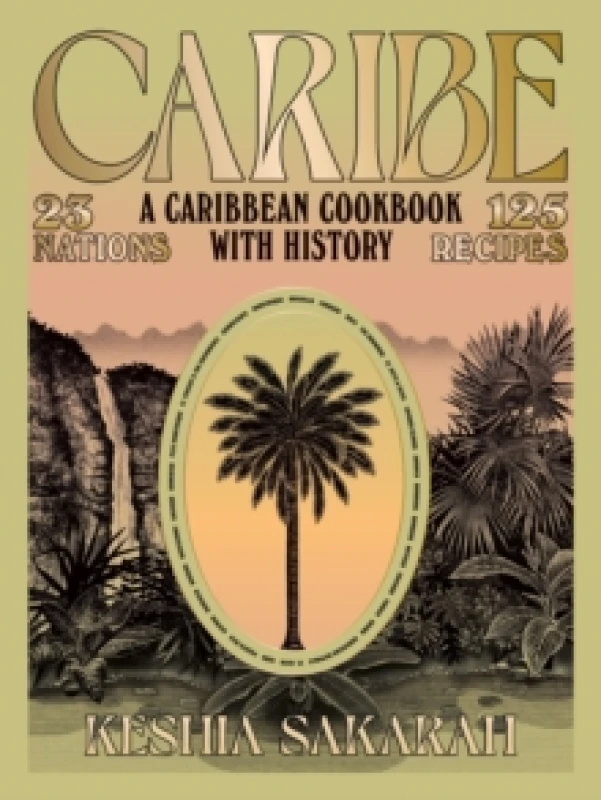 Image of Caribe : A Caribbean Cookbook with History Hardback