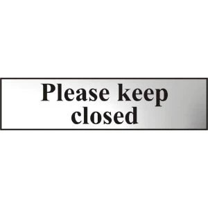 Image of ASEC Please Keep Closed 200mm x 50mm Chrome Self Adhesive Sign